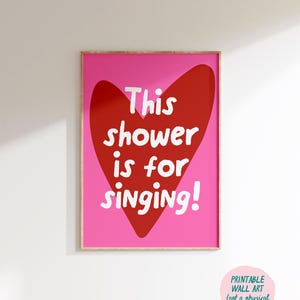 Estampa artística &quot;Este chuveiro é para cantar&quot;, arte de parede moderna, estampa engraçada para banheiro, decoração divertida para banheiro, arte de parede com dopamina, decoração maximalista