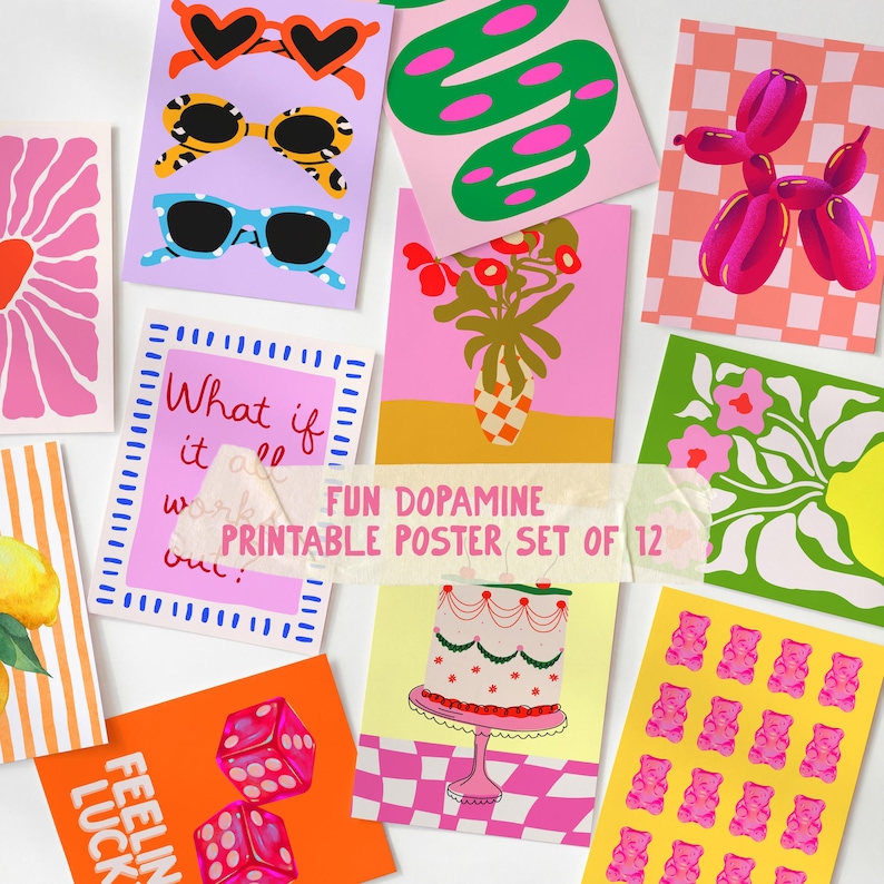 May include: A set of twelve vibrant printable posters featuring playful designs. The collection includes images of sunglasses, a snake, flowers, a balloon dog, a cake, dice, and gummy bears. Text includes "What if it all work out?" and "FUN DOPAMINE PRINTABLE POSTER SET OF 12".