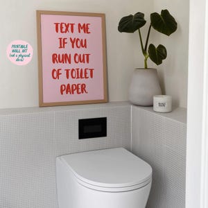 Text Me If You Run Out Of Toilet Paper Art Print, Funny Bathroom Decor, Bathroom Wall Art, Funny Toilet Art, Fun Quote Print