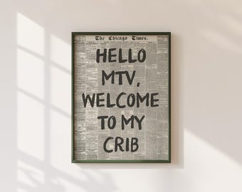 Hello MTV Welcome To My Crib Art Print, Newspaper Art Print, Trendy Wall Art, Hello MTV Print, Art Print Download, Fun Quote Wall Art