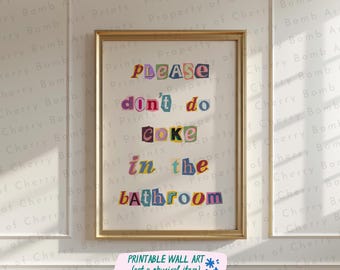 Please Don&#39;t Do Coke In The Bathroom Art Print, Funny Bathroom Decor, Bathroom Wall Art, Funny College Dorm Decor, Vulgar Home Decor
