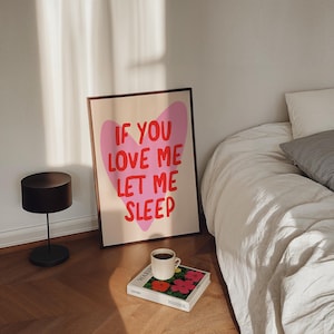 If You Love Me Let Me Sleep Print, Trendy Wall Art, Printable Wall Art, Bedroom Wall Art, Above Bed Wall Art, Stay in Bed Print, Nap Poster