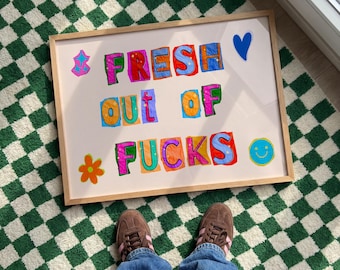 Fresh Out Of F*cks Art Print, Quirky Home Decor, Funny Quote Print (Digital Download)