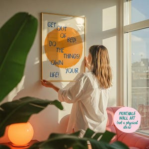 Uit bed komen, de dingen doen, Own Your Life-print, quote Art Print, trendy muurkunst, slaapkamer wanddecoratie, moderne kunstprints downloaden