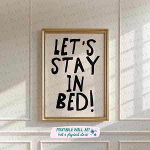 Lasst uns im Bett bleiben Kunstdruck, trendige Wandkunst, druckbare Wandkunst, Schlafzimmer Wandkunst, bleiben Sie im Bett Kunst, Lovecore Kunst, über dem Bett Wandkunst