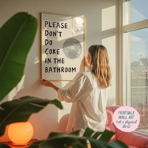 Please Don&#39;t Do Coke In The Bathroom Art Print, Funny Bathroom Decor, Bathroom Wall Art, Funny Restroom Art, Vulgar Home Decor, Disco Art