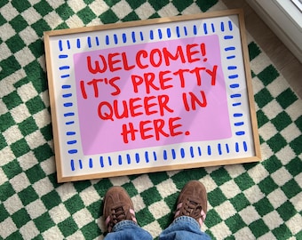 Welcome It's Pretty Queer In Here Art Print, Trendy Wall Decor, Gay Wall Art, Queer Decor (Digital Download)