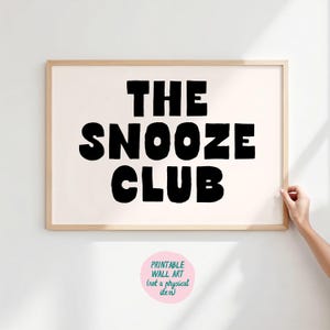 The Snooze Club Art Print, Trendy Wall Art, Printable Wall Art, Bedroom Wall Art, Stay in Bed Art, Above Bed Wall Art,Bold Typography Poster