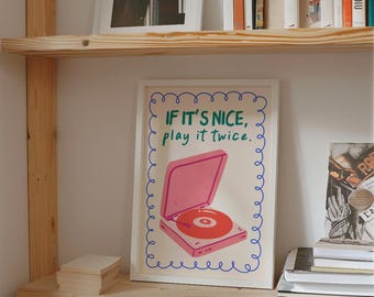 If It‘s Nice Play It Twice Art Print, Retro Vinyl Poster, Retro Record Print , Funky Music Wall Art, Record Player Art Print,Turntable Print