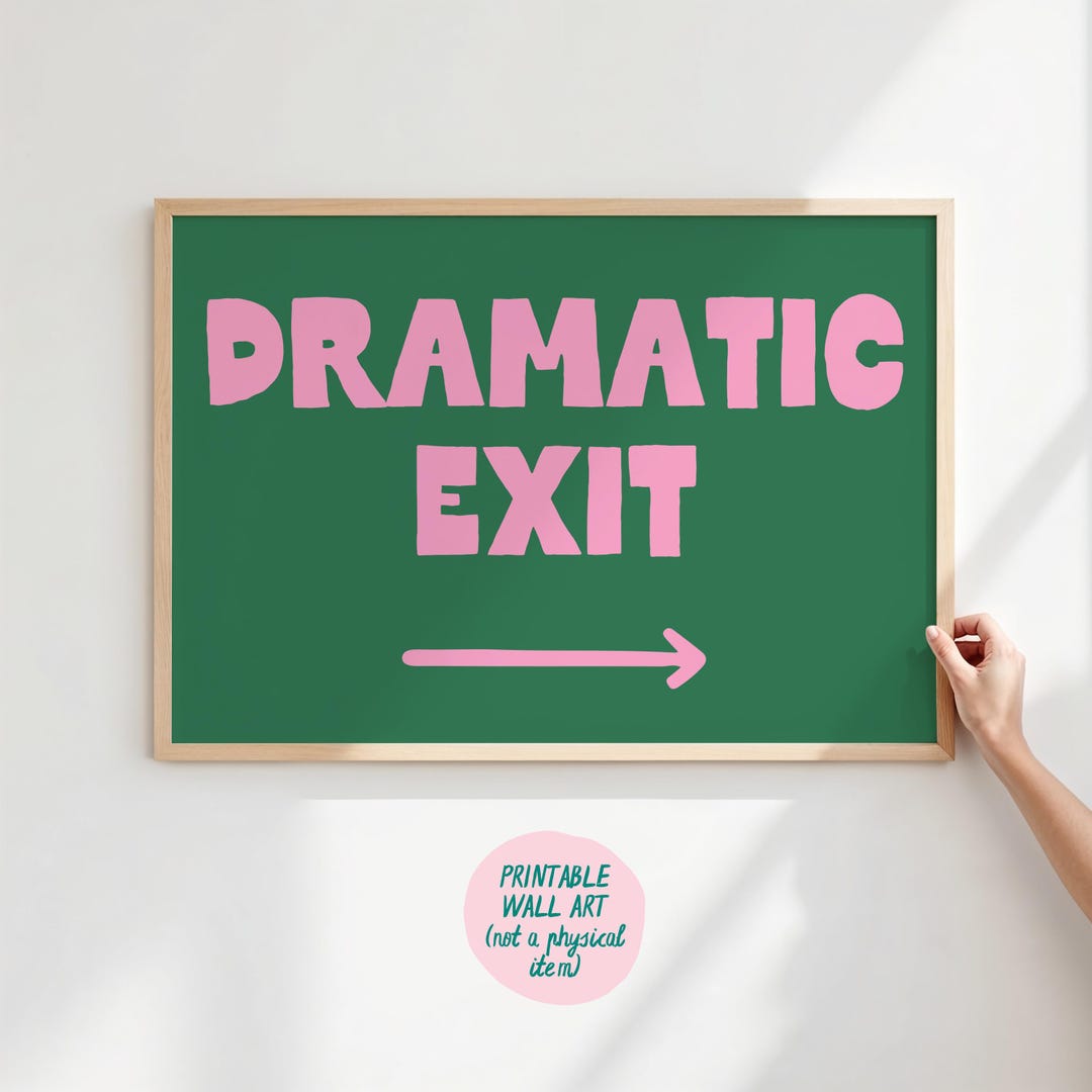Dramatic Entry Sticker Dramatic Exit Hallway Art Print, Dramatic Exit Poster, Funny Entryway ...