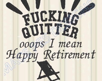 Funny Retirement Embroidery Design, 4x4 (PES JEF DST)