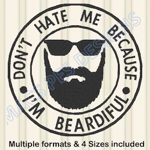 don't hate me because PES JEF DST Embroidery Design Machine Embroidery beard Embroidery File Embroidery brother instant men man pes beard