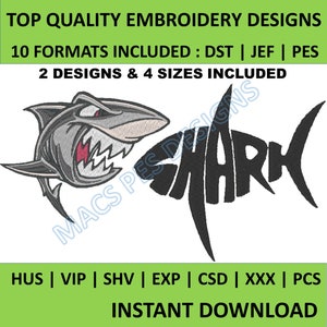 May include: Two embroidery designs of a shark. One design is a cartoon shark with a toothy grin. The other design is the word "SHARK" formed into the shape of a shark. The text "TOP QUALITY EMBROIDERY DESIGNS" is at the top of the image. The text "10 FORMATS INCLUDED: DST | JEF | PES" is below the designs. The text "2 DESIGNS & 4 SIZES INCLUDED" is below the formats. The text "HUS | VIP | SHV | EXP | CSD | XXX | PCS" is at the bottom of the image. The text "INSTANT DOWNLOAD" is below the formats.