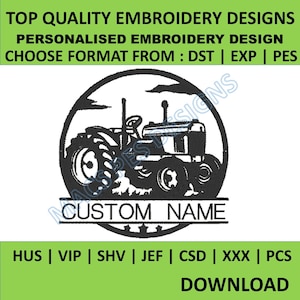 May include: Black and white embroidery design of a tractor in a circle with the text "CUSTOM NAME" below. The design is for embroidery machines and can be downloaded in DST, EXP, or PES formats.