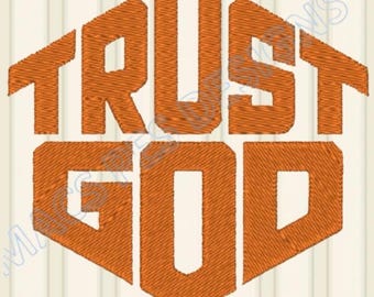 Trust God Machine Embroidery Design Faith Design Embroidery Christian Embriodery Design Religious God Embroidery Design Catholic Believe God