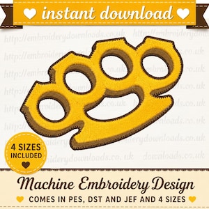 May include: A yellow and brown embroidered brass knuckle design featuring four finger holes. The graphic includes text stating instant download, 4 sizes included, machine embroidery design, and comes in pes, dst and jef and 4 sizes.