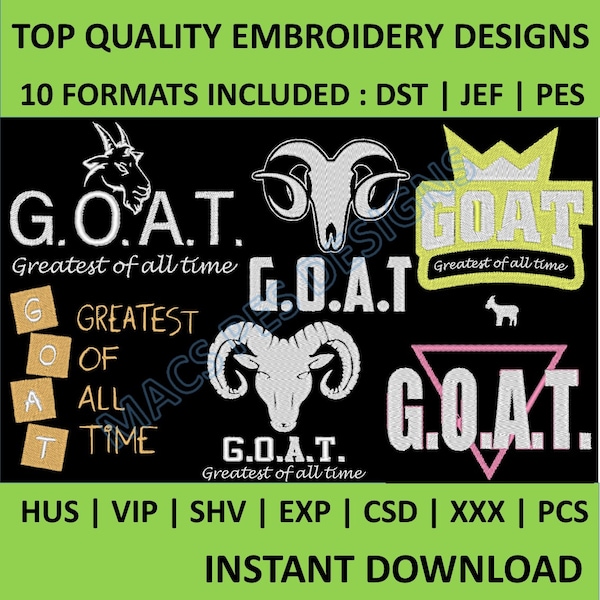 6 G.O.A.T. Embroidery Designs PES JEF DST drink Embroidery Machine greatest of all time logo sport Embroidery Design xxx shv csd pes exp hus