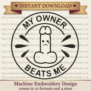 Archivo de bordado "My Owner Beats Me" Descarga digital para máquina de bordar rude PES JEF DST 4 tamaños Bordado xxx Máquina shv csd pes exp