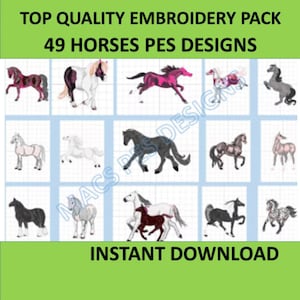 Peut inclure: Un téléchargement numérique de 49 motifs de broderie représentant des chevaux dans différentes poses et couleurs. Les motifs sont au format PES et sont compatibles avec les machines à broder. Le texte "TOP QUALITY EMBROIDERY PACK 49 HORSES PES DESIGNS" est en haut de l'image. Le texte "INSTANT DOWNLOAD" est en bas de l'image.