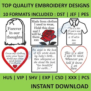 May include: A set of 10 embroidery designs featuring various memorial themes. The designs include a tombstone with the text "Forever in our thoughts", a heart with the text "Once my clothes now your bear. Hold me close and know I'm there", a rose with the text "Made from clothes I used to wear, Hold this close and I will be there. XXX", a shirt with the text "This is a shirt I used to wear. When you hold it, I will be there. XXX", and a heart with the text "This is a shirt I used to wear. Whenever you hold it know I am there."