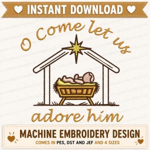 O Come Let Us Adore Him Embroidery Design - 4 Sizes Formats: DST JEF PES Machine Embroidery - Instant Download christmas xmas god jesus