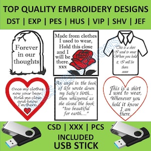 Pode incluir: Um fundo verde com uma borda branca e o texto "TOP QUALITY EMBROIDERY DESIGNS" em preto. Abaixo do texto, há uma linha de formatos de arquivo: DST, EXP, PES, HUS, VIP, SHV, JEF. A imagem mostra seis desenhos de bordado: uma lápide com o texto "Forever in our thoughts", uma rosa com o texto "Made from clothes I used to wear, Hold this close and I will be there. XXX", uma camisa com o texto "This is a shirt I used to wear. When you hold it, I will be there.", um coração com o texto "Once my clothes now your bear. Hold me close and know I'm there.", uma rosa com o texto "An angel in the book of life wrote down my baby's birth... then whispered as she closed the book "too beautiful for earth..."", e um coração com o texto "This is a shirt I used to wear. Whenever you hold it know I am there.". Abaixo dos desenhos, está o texto "CSD | XXX | PCS" e "INCLUDED USB STICK".