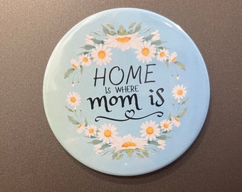 Imán "Hogar es donde está mamá": Decoración para el refrigerador en el Día de la Madre