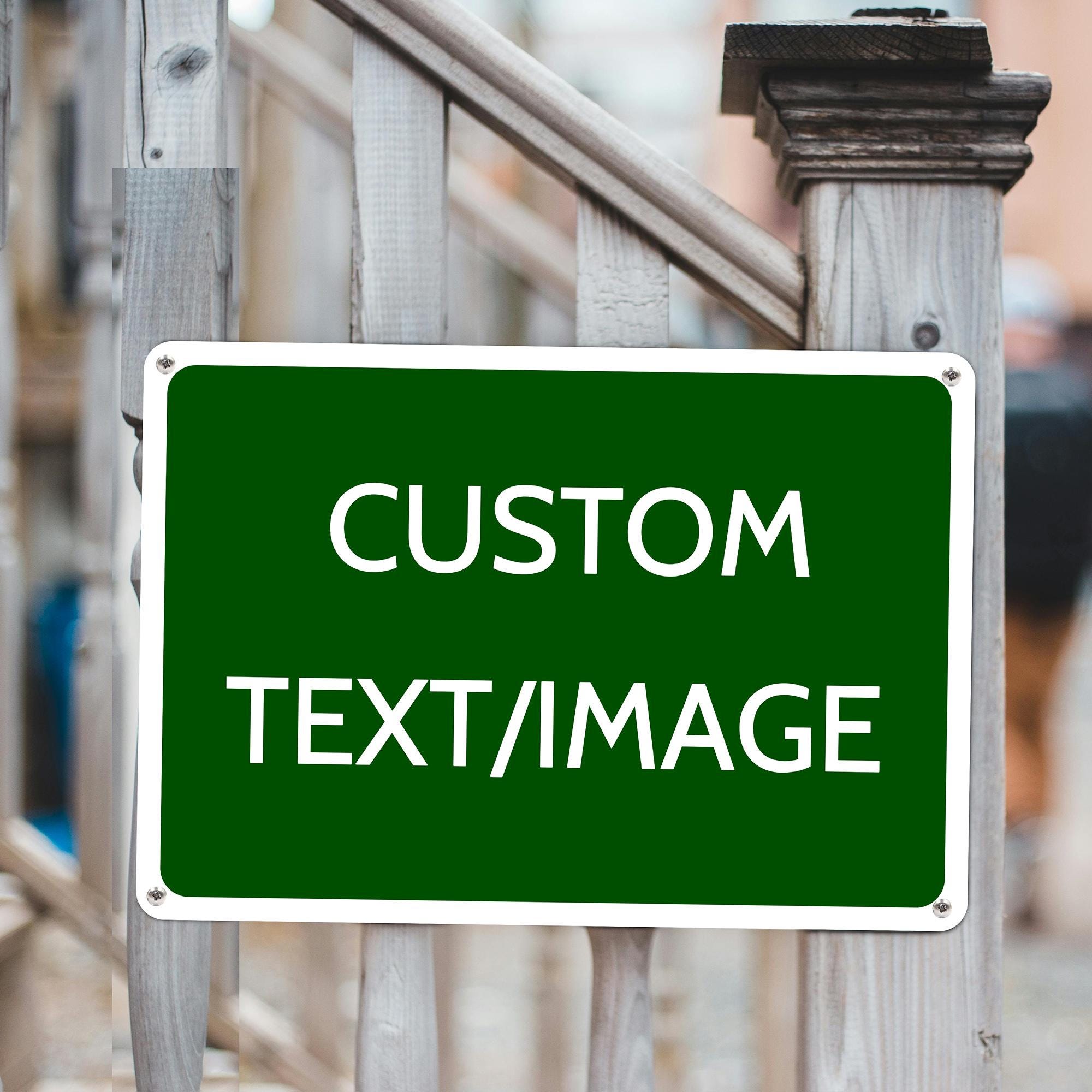 Custom Metal Sign, Personalized Outdoor Metal Signs, Customized Safety ...