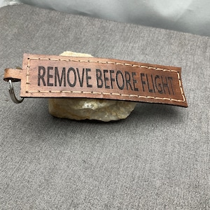 REMOVE BEFORE FLIGHT Leather Keychain Bag Tag Travel Aviation Themed Pilot Crew Airlines