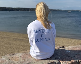 MENTALLY IN MONTAUK