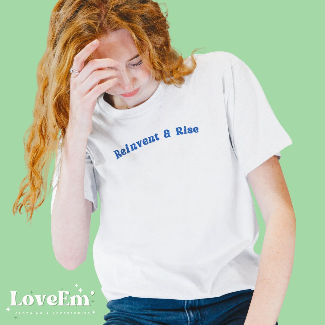 Reinvent and Rise Slogan Self Motivation T-shirt Printed - Etsy