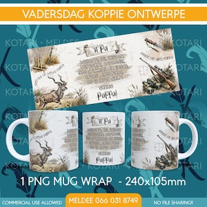 May include: White ceramic mug with a hunting theme, featuring a deer illustration, rifle, and text in a foreign language. The mug wrap measures 240x105mm. The design includes the words "Pappa" and "Vadersdag Koppie Ontwerpe".