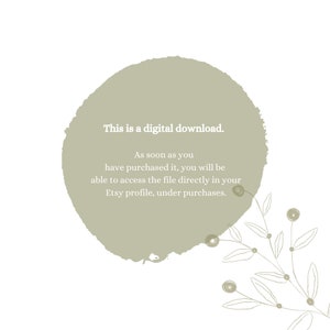 May include: A digital download notice with a green watercolor circle and a floral illustration. The text reads: "This is a digital download. As soon as you have purchased it, you will be able to access the file directly in your Etsy profile, under purchases."