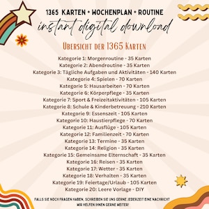 Puede incluir: Un gr&aacute;fico colorido con el texto "1365 KARTEN + WOCHENPLAN + ROUTINE instant digital download" y "UBERSICHT DER 1365 KARTEN". El gr&aacute;fico enumera 20 categor&iacute;as de tarjetas con el n&uacute;mero de tarjetas en cada categor&iacute;a. Las categor&iacute;as incluyen: Morgenroutine, Abendroutine, T&auml;gliche Aufgaben und Aktivit&auml;ten, Spielen, Hausarbeiten, K&ouml;rperpflege, Sport & Freizeitaktivit&auml;ten, Schule & Kinderbetreuung, Essenszeit, Haustierpflege, Ausfl&uuml;ge, Familienzeit, Termine, Religion, Gemeinsame Elternschaft, Reisen, Wetter, Verhalten, Feiertage/Urlaub, and Leere Vorlage - DIY.