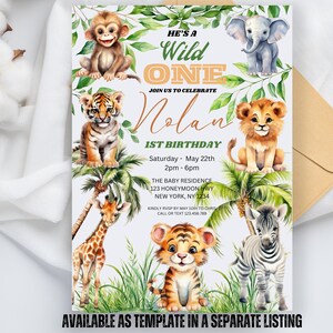May include: A jungle-themed first birthday invitation for a boy named Nolan. The invitation features a variety of cute animal illustrations, including a monkey, elephant, tiger, lion, giraffe, and zebra. The text on the invitation reads "He's a Wild One" and includes details about the party, such as the date, time, and location.