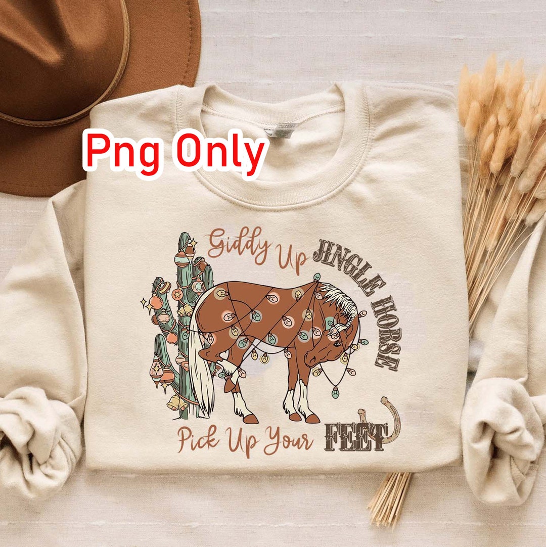 Giddy up Jingle Horse Pick up Your Feet Cactus Western PNG Etsy