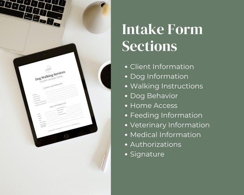 May include: A black tablet displays a dog walking services intake form with sections for client and dog information, walking instructions, and more. The form is on a white surface with a laptop and coffee cup.