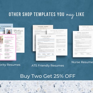 以下が含まれることがあります： 6つの異なる履歴書テンプレートのコラージュで、上部に「OTHER SHOP TEMPLATES YOU may LIKE」というテキストがあります。テンプレートは、女子学生団体用履歴書、ATS対応履歴書、看護師用履歴書です。下部に「Buy Two Get 25% OFF」というテキストがあります。
