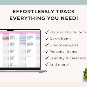 May include: A laptop displays a checklist with categories like school supplies, personal items, and laundry. The text reads "Effortlessly track everything you need!" with checkmarks next to item categories. A small succulent plant sits to the right.