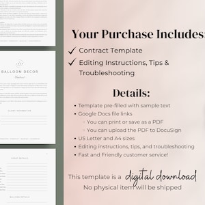 May include: A pink and white digital download product listing for a balloon decor contract template. The listing includes a contract template, editing instructions, tips, and troubleshooting. The text "Your Purchase Includes:" and "Details:" is highlighted in black. The text "This template is a digital download. No physical item will be shipped." is also highlighted in black.