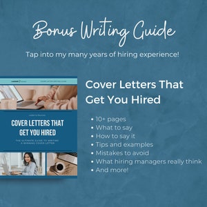 May include: A blue and white cover letter writing guide with the title "Cover Letters That Get You Hired." The guide includes tips on what to say, how to say it, and mistakes to avoid. It also includes information on what hiring managers really think.