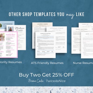 May include: A collage of resume templates for sorority, ATS friendly, and nurse resumes. The text "Buy Two Get 25% OFF" and "Promo Code: TwiceAsNice" is displayed below the collage.