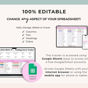 May include: An image showcasing a spreadsheet template for college move-in packing. The text highlights the spreadsheet's editability, including columns, text, headings, and colors. It is accessible via Google Sheets on a laptop, tablet, and phone.