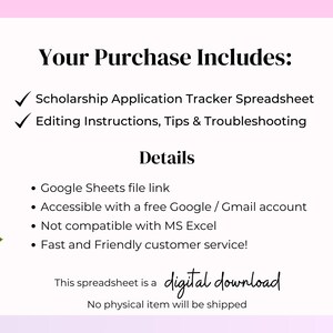 Puede incluir: Gr&aacute;fico de descarga digital con el texto "Your Purchase Includes: Scholarship Application Tracker Spreadsheet, Editing Instructions, Tips & Troubleshooting." Los detalles incluyen un enlace de archivo de Google Sheets y servicio al cliente. Tambi&eacute;n se incluye el texto "digital download".