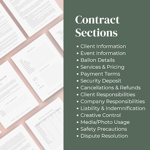 May include: A contract template for balloon decor businesses. The contract includes sections for client information, event details, balloon details, services and pricing, payment terms, security deposit, cancellations and refunds, client responsibilities, company responsibilities, liability and indemnification, creative control, media/photo usage, safety precautions, and dispute resolution.