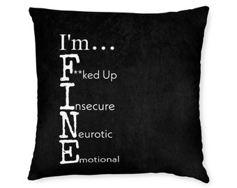 I'm Fine Sarcastic Black Pillow, Funny Faux Suede Cushion