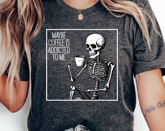 Tal vez el café es adicto a mí PNG Camisa de café Amante del café PNG Diseño de café