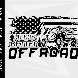Life Is Better Offroad SVG, UTV Clipart (Digital Download)