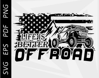 Life Is Better Offroad SVG, UTV Clipart (Digital Download)