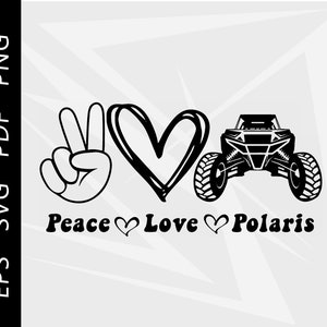 Peace Love Polaris, Polaris RZR, sxs, utv , RZR clipart, svg,eps,pdf,png digital download
